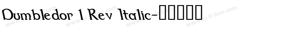 Dumbledor 1 Rev Italic字体转换